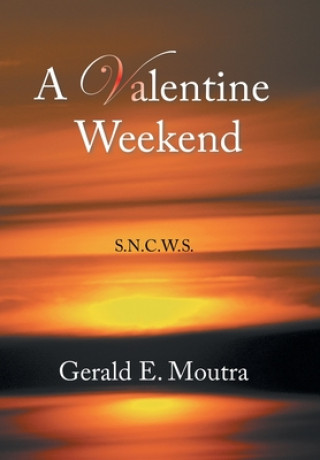 Книга Valentine Weekend Gerald E Moutra