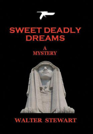 Книга Sweet Deadly Dreams Walter Stewart