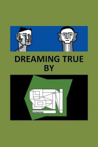 Buch Dreaming True Ben Desmond