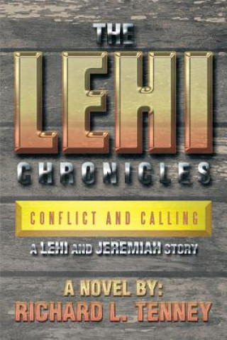 Книга Lehi Chronicles Richard L Tenney