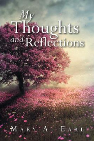 Knjiga My Thoughts and Reflections Mary a Earl