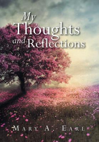 Libro My Thoughts and Reflections Mary a Earl