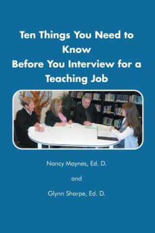 Kniha Ten Things You Need to Know Before You Interview for a Teaching Job Dr Glynn Sharpe