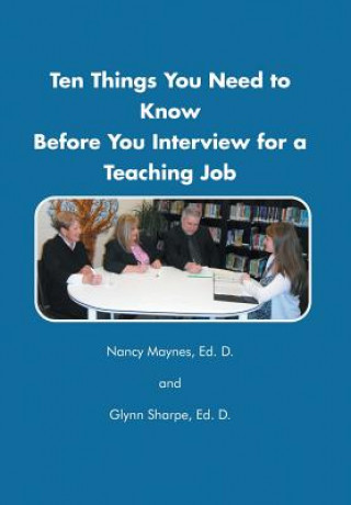 Kniha Ten Things You Need to Know Before You Interview for a Teaching Job Dr Glynn Sharpe