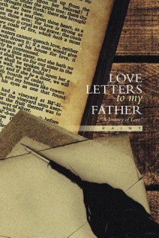 Könyv Love Letters to My Father Rainy