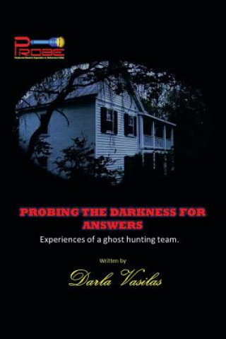 Книга Probing the Darkness for Answers Darla Vasilas