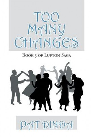 Knjiga Too Many Changes Pat Dinda