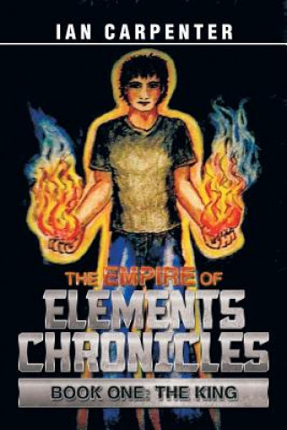 Kniha Empire of Elements Chronicles Ian Carpenter