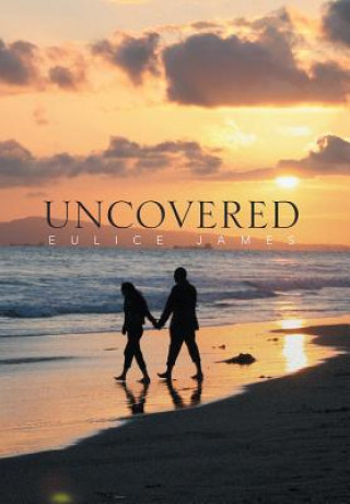 Carte Uncovered Eulice James