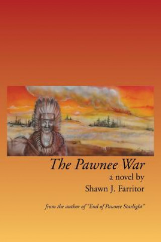 Kniha Pawnee War Shawn J Farritor