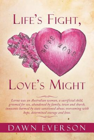 Book Life's Fight, Love's Might Dawn Everson