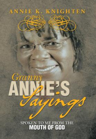 Carte Granny Annie's Sayings Annie F Knighten