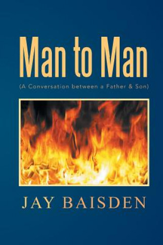 Книга Man to Man (a Conversation Between a Father & Son) Jay Baisden