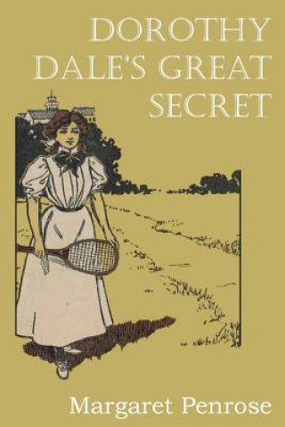 Kniha Dorothy Dale's Great Secret Margaret Penrose