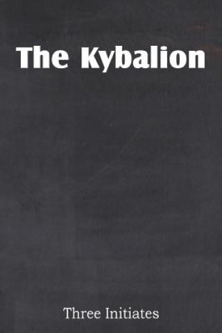 Könyv Kybalion Three Initiates