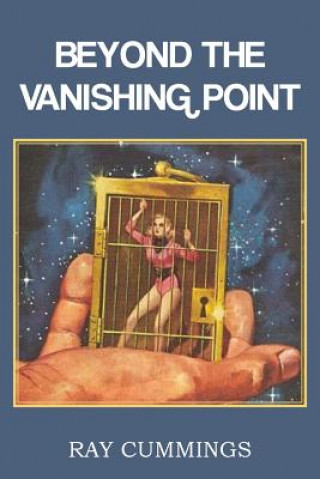 Książka Beyond the Vanishing Point Ray Cummings