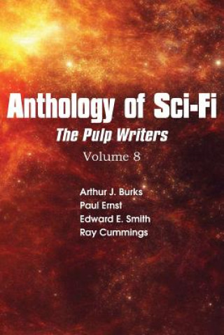 Kniha Anthology of Sci-Fi V8, Pulp Writers Arthur J Burks