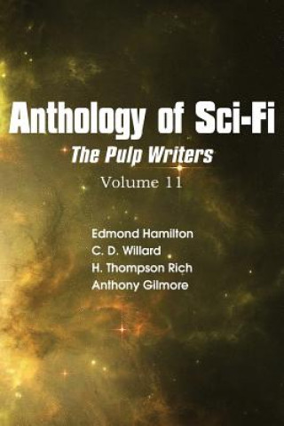 Buch Anthology of Sci-Fi V11, the Pulp Writers H Thompson Rich