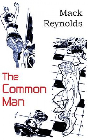 Könyv Common Man Mack Reynolds