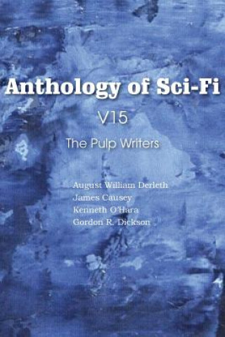 Buch Anthology of Sci-Fi V15, the Pulp Writers James Causey