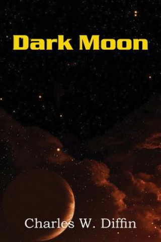 Kniha Dark Moon Charles W Diffin