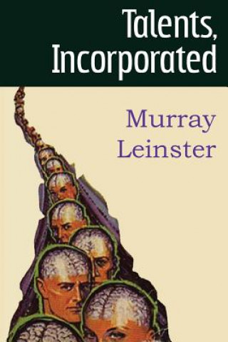 Könyv Talents, Incorporated Murray Leinster