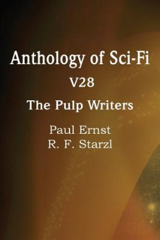 Knjiga Anthology of Sci-Fi V28, the Pulp Writers R F Starzl