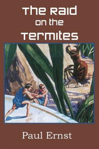 Knjiga Raid on the Termites Paul Ernst