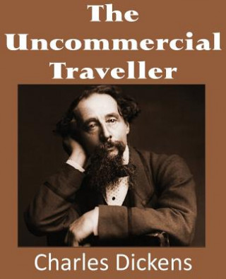 Kniha Uncommercial Traveller Charles Dickens