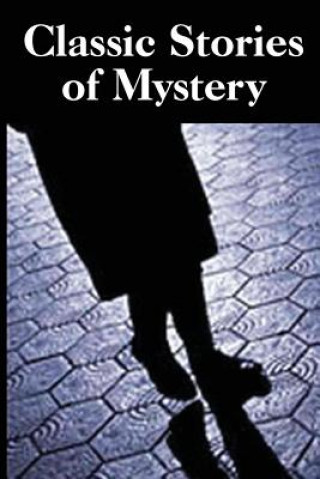 Könyv Classic Stories of Mystery Rossiter Johnson