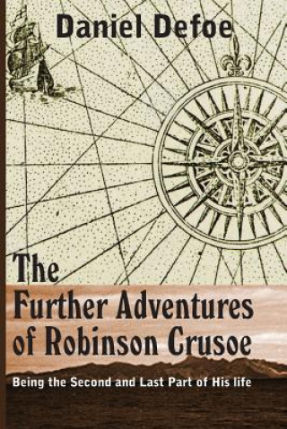 Könyv Farther Adventures of Robinson Crusoe Daniel Defoe