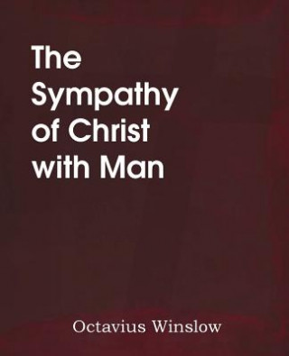 Carte Sympathy of Christ with Man Octavius Winslow
