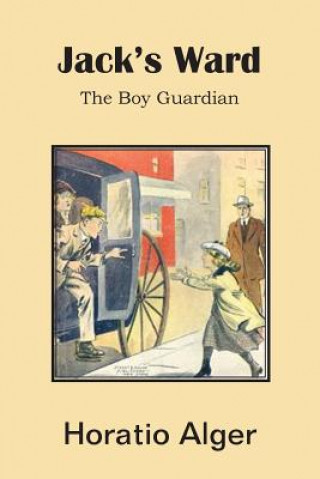 Carte Jack's Ward, the Boy Guardian Alger