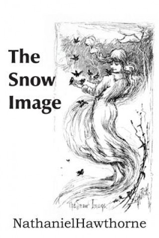 Boek Snow Image Nathaniel Hawthorne