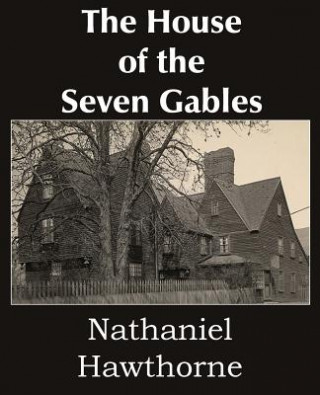 Knjiga House of the Seven Gables Nathaniel Hawthorne