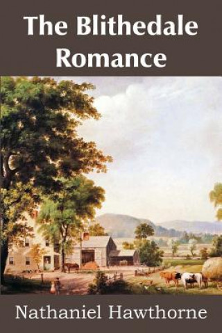 Könyv Blithedale Romance Nathaniel Hawthorne