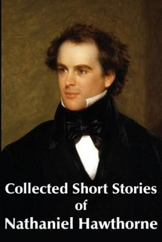 Książka Collected Short Stories of Nathaniel Hawthorne Nathaniel Hawthorne