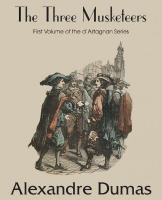Könyv Three Musketeers Alexandre Dumas