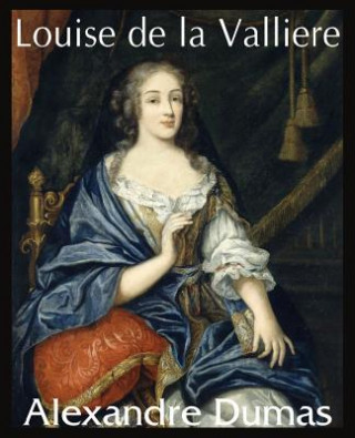 Carte Louise de La Valliere Alexandre Dumas