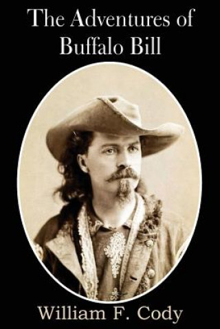Carte Adventures of Buffalo Bill William F Cody