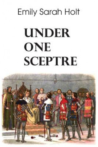 Book Under One Sceptre Emily S Holt
