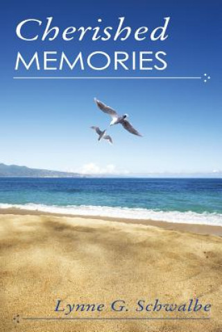 Kniha Cherished Memories Lynne G Schwalbe