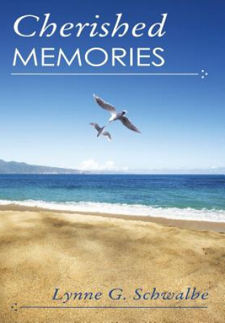 Книга Cherished Memories Lynne G Schwalbe