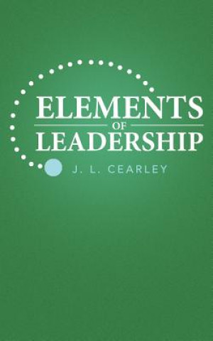 Książka Elements of Leadership J L Cearley