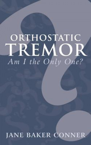 Kniha Orthostatic Tremor Jane Baker Conner