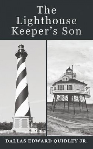 Livre Lighthouse Keeper's Son Dallas Edward Quidley Jr