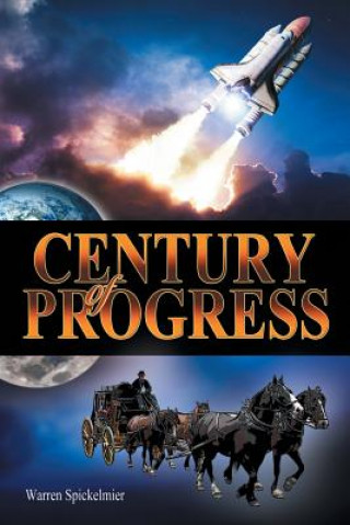 Kniha Century of Progress Warren Spickelmier