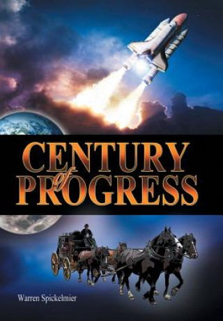 Kniha Century of Progress Warren Spickelmier