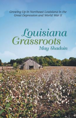 Kniha Louisiana Grassroots May Shadoin