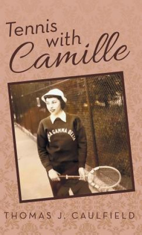 Książka Tennis with Camille Thomas Caulfield